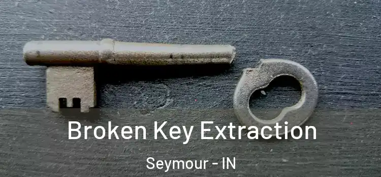  Broken Key Extraction Seymour - IN