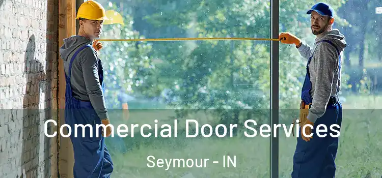  Commercial Door Services Seymour - IN