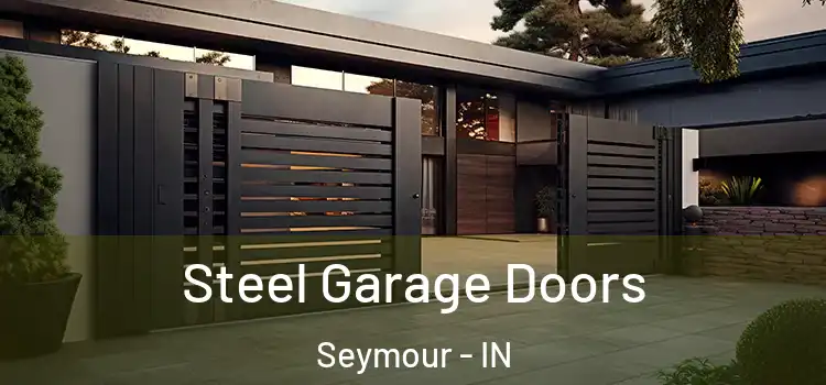  Steel Garage Doors Seymour - IN